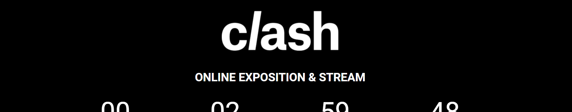 CLASH Online Exposition & Stream